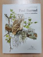 Livre Paul Barruel artiste et naturaliste - parfait état