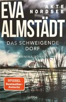 DAS SCHWEIGENDE DORF - AKTE NORDSEE - EVA ALMSTÄDT - KRIMI