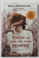 Todos os Dias São Para Sempre – Raul Minh’Alma