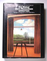 Die Natur dem Menschen untertan. Ökologie im Spiegel der