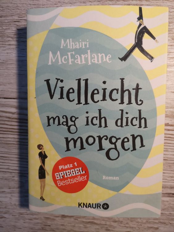 Buch "Vielleicht mag ich dich von Mhairi McFarlane Kaufen auf Ricardo