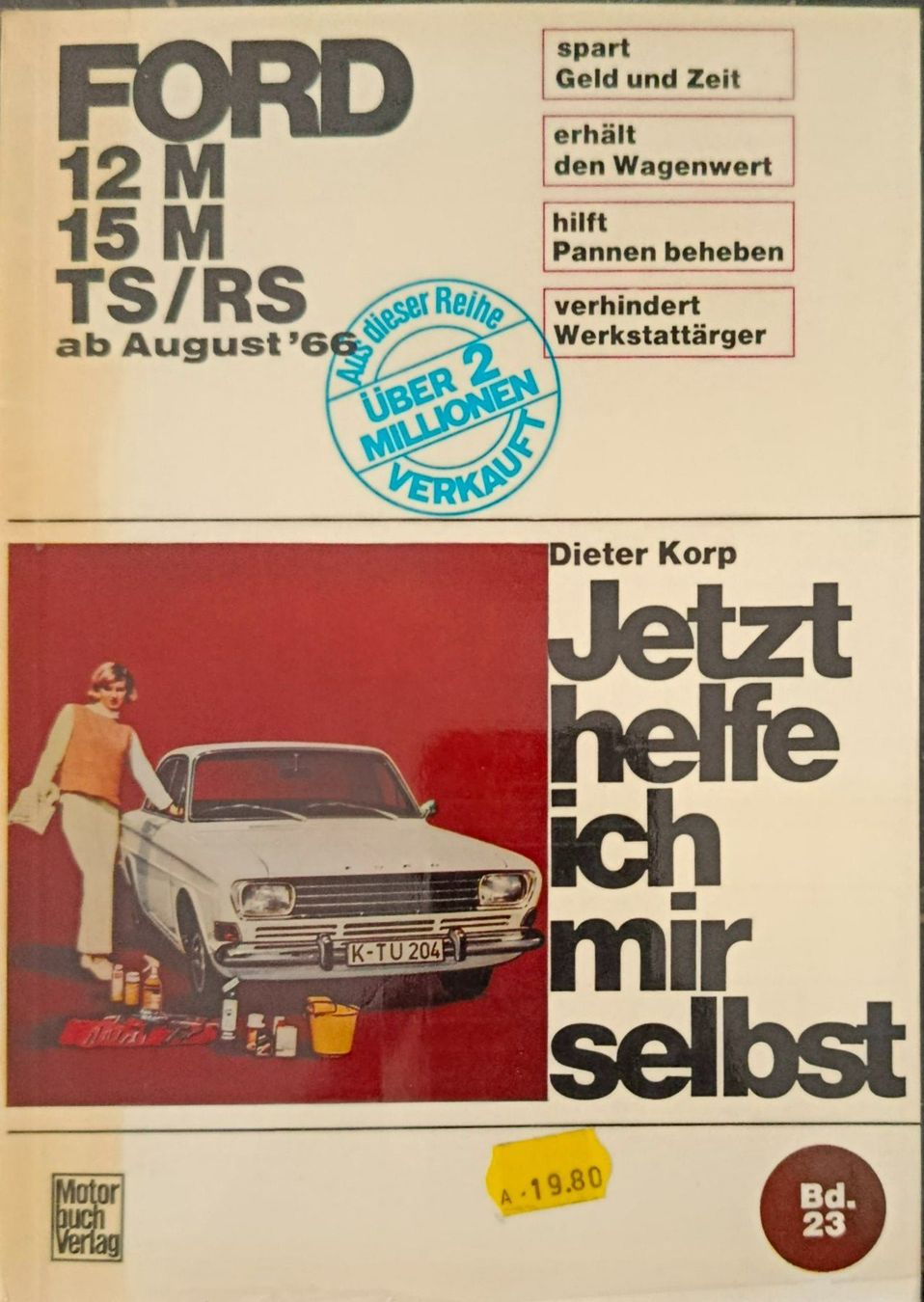 Bücher: Jetzt helfe ich mir selbst - Ford 12M – Gebraucht aus Basel von SassoInfernale20