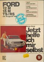 Jetzt helfe ich mir selbst - Ford 12M