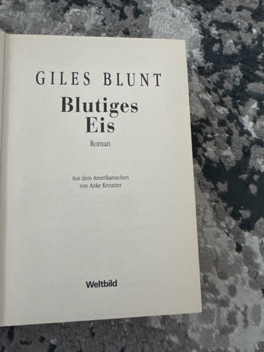 Libri: Giles Blunt : Blutiges Eis – Usato da Kerzers venduto da kriszti0 2