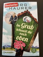 Jörg Maurer Im Grab schaust du nach oben Roman