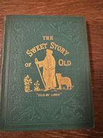 Buch The Sweet Story of Old, historisch, guter Zustand