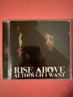 Rise Above - Although I Want
