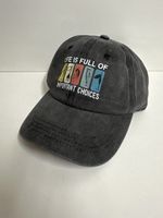 Fischer Cap "Life is Full of Important Choices"