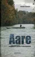 Muri, Wabern, Bodenackerfähre, Logbuch eines Fährmanns
