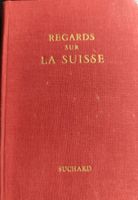Livre ancien Regards sur la Suisse, éd. Suchard, rare!