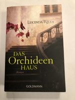 Lucinda Riley: Das Orchideen Haus