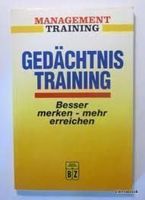Gedächtnis Training: Besser merken - mehr erreichen!