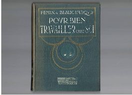 Pour bien travailler chez soi - 1912