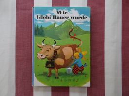 Wie Globi Bauer wurde - 11. Auflage 1985 - G176