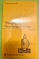 Klaus Ferentschik: 'Pataphysik.