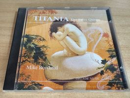 H8 Mike Rowland – Titania - The Fairy Queen