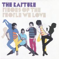 The Rapture – Pieces Of The People We Love