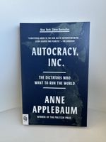 Autocracy, Inc. - Anne Applebaum - Top Zustand!
