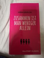 Zusammen ist man weniger allein. Anna Gavalda