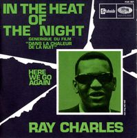single-RAY CHARLES In The Heat Of The Night/Here We Go Again