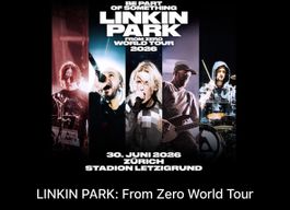 Linkin Park Zürich 30.06.2026 / 2x Stehplatz hinten / 2x Sta