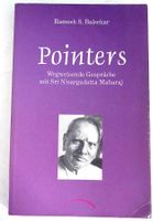 Pointers Wegweisende Gespräche mit Sri Nisargadatta Maharaj