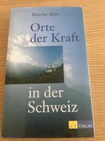 Orte der Kraft in der Schweiz