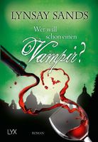 Sands Linsey - Wer will schon einen Vampir ? / Fantasy