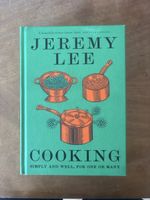 Jeremy Lee - Cooking. Simply & well. For one or many