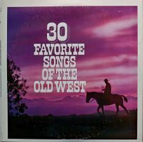 30 Favorite Songs of the Old West - 2 LPs