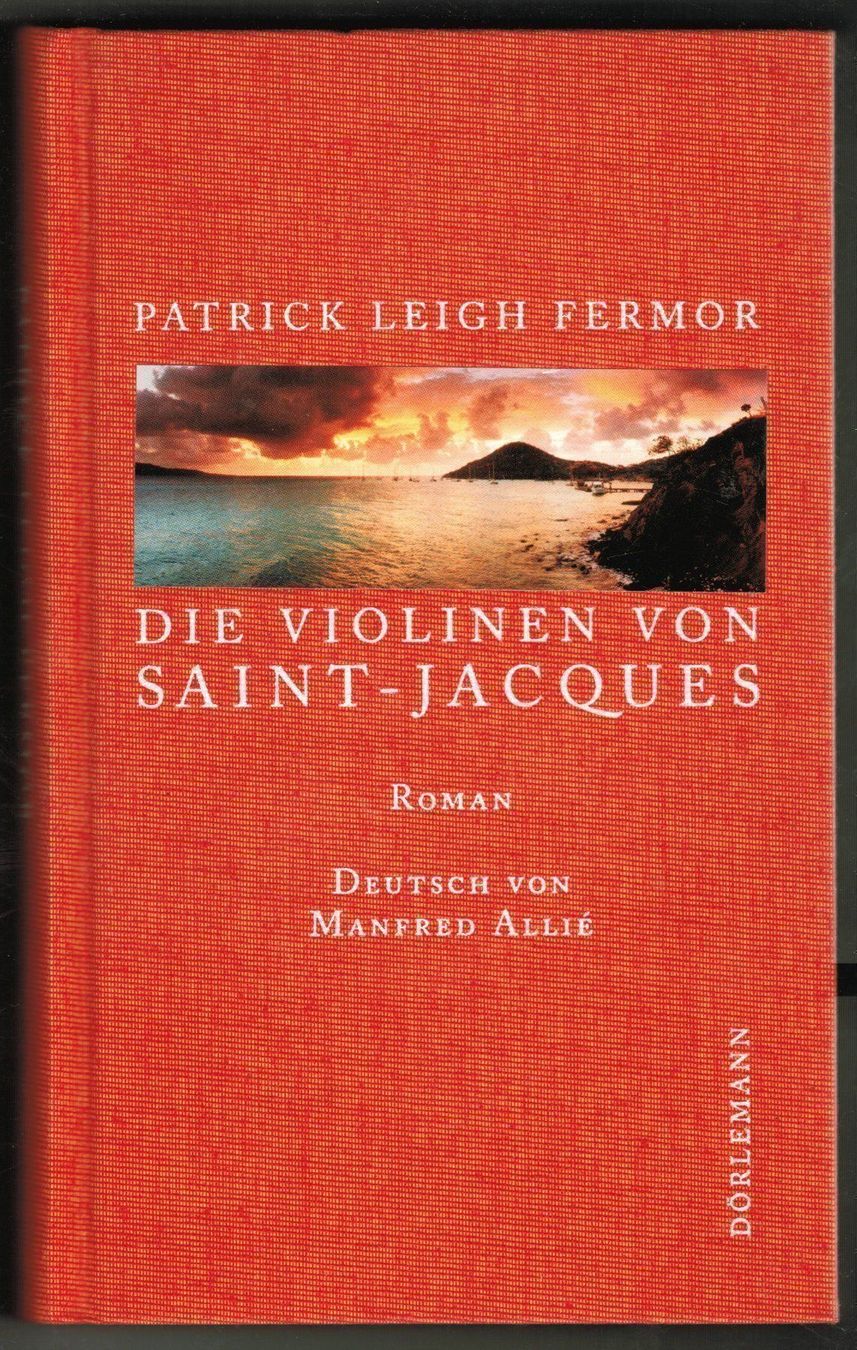 Bücher: Patrick L. Fermor, Die Violinen von St.Jacques – Gebraucht aus Zürich von Tolima194