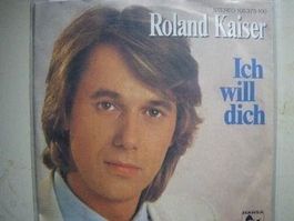 Vinyl Single Roland Kaiser - Ich will dich