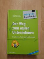 Agiles Unternehmen: Strategien, Potentiale, Loesungen