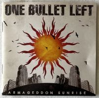 One Bullet Left – Armageddon Sunrise - CD - 2010