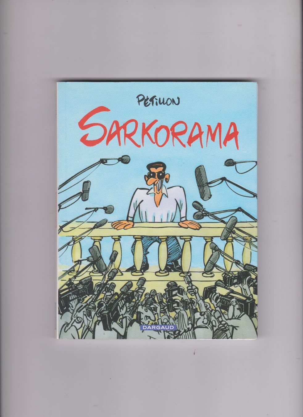 BD: Bande dessinée Sarkorama Pétillon – D'occasion à Bex par Canouille