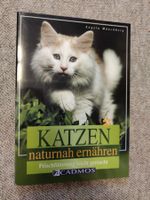 ° Katzen naturnah ernähren / 2007 - Cadmos Verlag