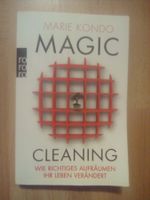 Magic Cleaning: Wie richtiges Aufräumen Ihr Leben verändert