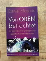 Daniel Meurois „Von OBEN betrachtet“