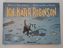 Ich, Kater Robinson - Katzen Bilderbuch / Harry Rowohlt