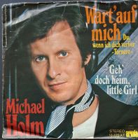 Vinyl Single Michael Holm - Wart auf mich (Tornero)