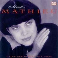 MIREILLE MATHIEU (CD) Unter dem Himmel von Paris NEUWERTIG!