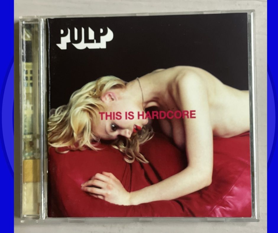 CD: Pulp - This Is Hardcore- Indie – Usato da Muri b. Bern venduto da AdidasCollector
