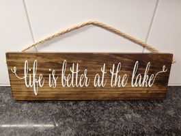 Holz-Dekoschild "Life is better at the lake" - Shabby Chic