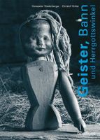 Geister, Bann +Herrgottswinkel Fotografie Schweiz Aberglaube
