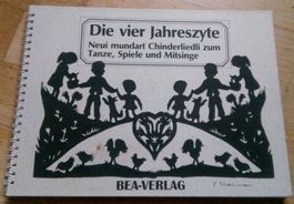 Die vier Jahreszyte  (Mundart Chinderliedli)   ©' BEA Verlag