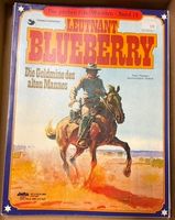 Leutnant Blueberry - Die Goldmine des alten Mannes, Band 18