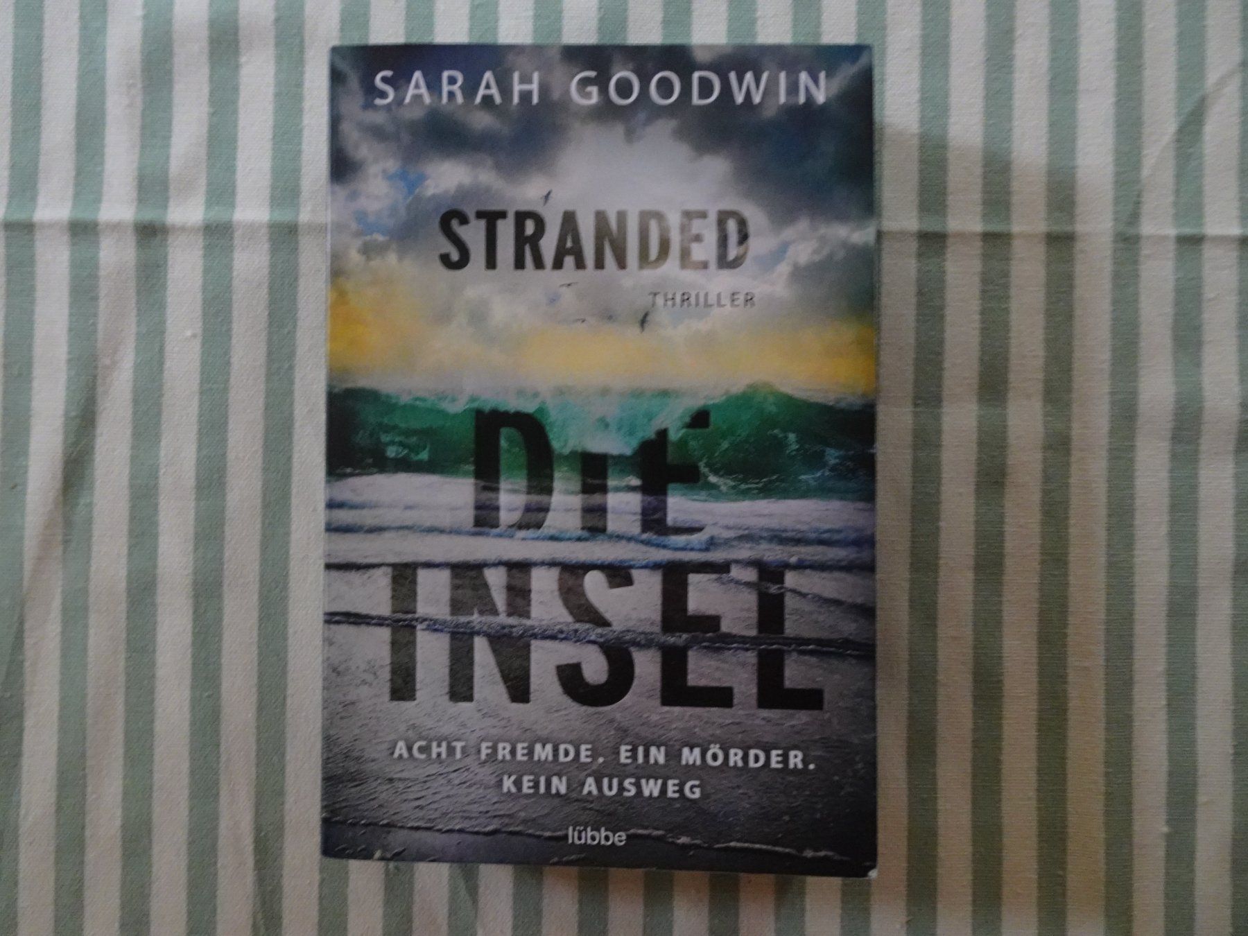 Libri: Sarah Goodwin - Stranded - Die Insel - Thriller - B580 – Usato da Küssnacht am Rigi venduto da Bookslove-Divers