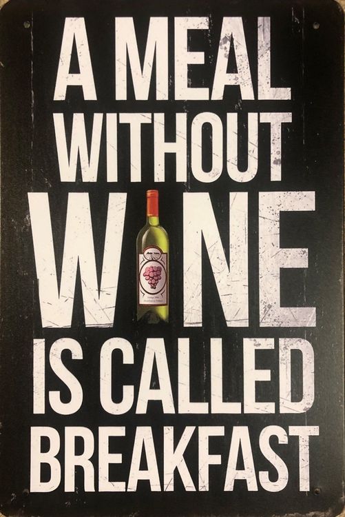 Blechschild A Meal without Wine is called Breakfast Wein Kaufen auf