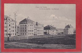 Nouveau Quartier - Les Fabriques - 1916 - Chaux de Fonds