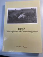 FRANZ Verdingbub und Fremdenlegionär - Fritz Käser-Maurer